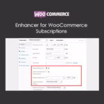Enhancer for WooCommerce Subscriptions